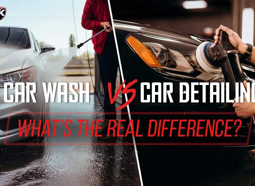 Car Wash vs Car Detailing: What’s the Real Difference?