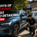 Benefits of Booking Mobile Auto Detailing at Home